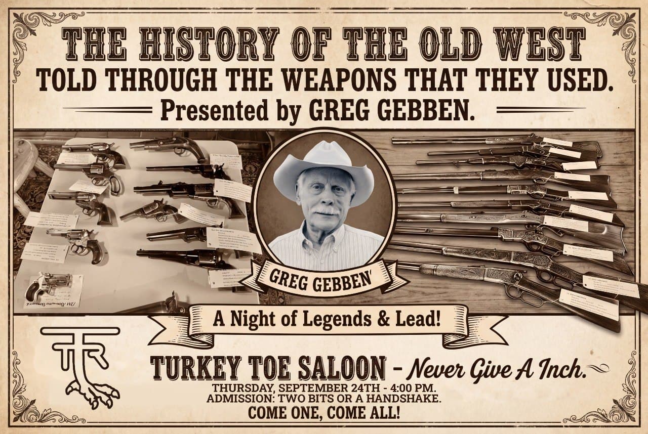 A Night of Legends & Lead, presented by Greg Gebben at the Turkey Toe Saloon